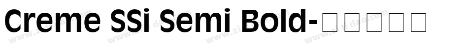 Creme SSi Semi Bold字体转换